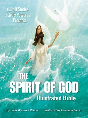 cover image of The Spirit of God Illustrated Bible